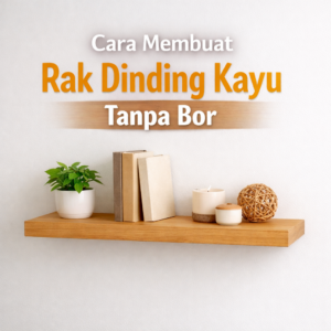 rak dinding kayu tanpa bor minimalis